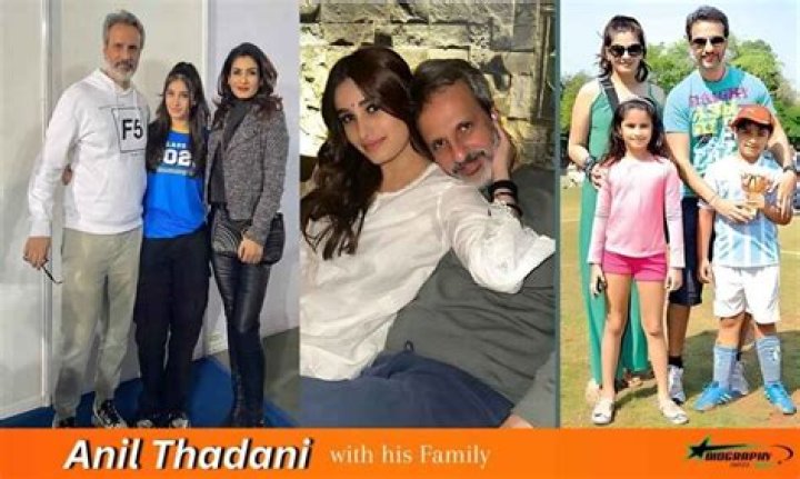 Anil Thadani Bio, Height, Career, Net Worth, Parents, Wife