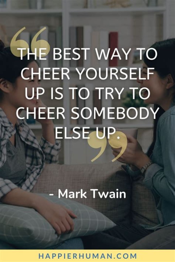Ultimate Cheer You Up Quotes: Lift Your Spirits Instantly