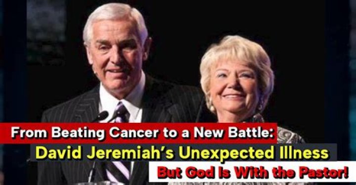 David Jeremiah's Journey Through His Wife's Illness