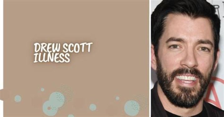 Drew Scott's Journey Through Illness: An Insightful Perspective