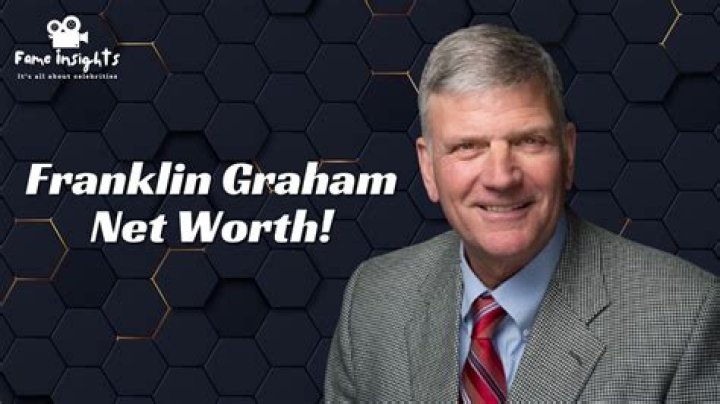 Unveiling Franklin Graham's Net Worth: A Deep Dive Into His Financial Journey