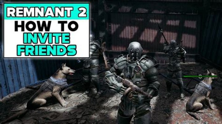 How To Invite Friends To Remnant From The Ashes | Complete Guide