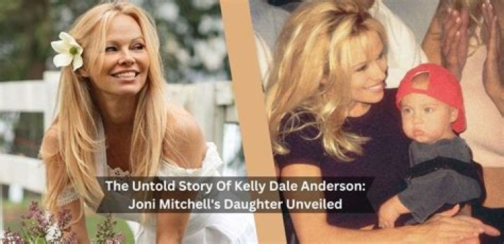 Kelly Dale Anderson: Joni Mitchell's Daughter