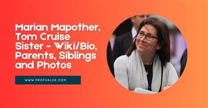 Marian Mapother: Everything About Tom Cruise's Sister