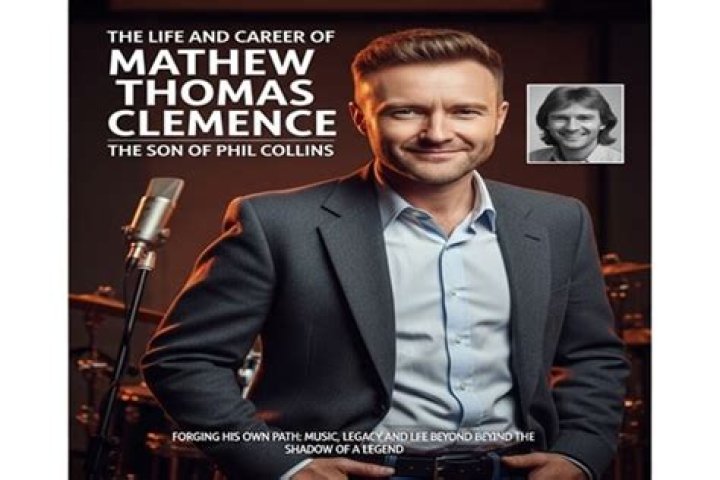 Mathew Thomas Clemence: Truth about Phil Collins' son