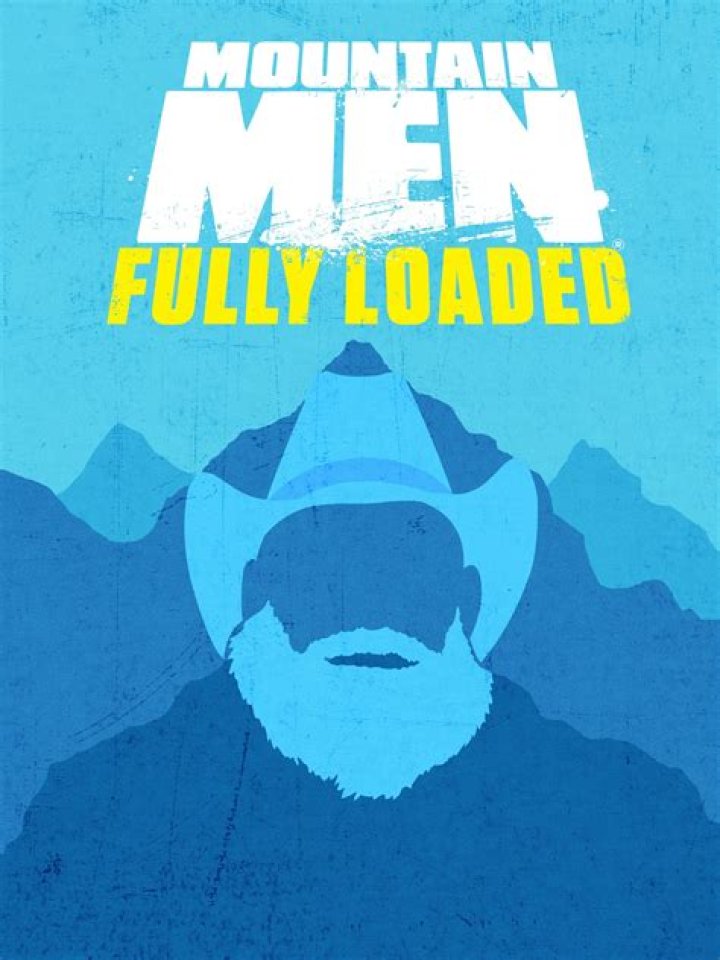 Mountain Men: Fully Loaded: Ultimate Wilderness Survival Guide