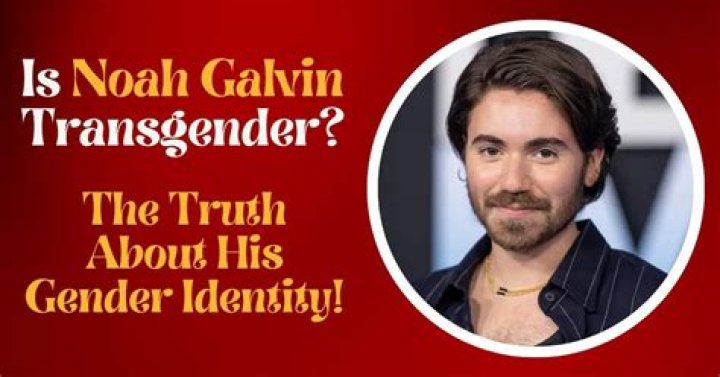 Noah Galvin's Journey Of Identity