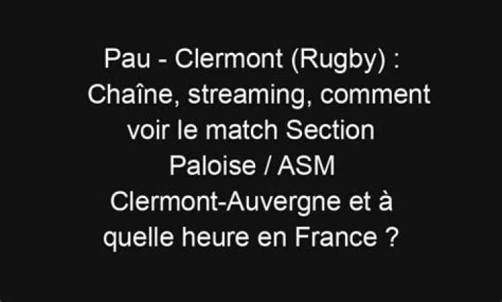 Pau Clermont Rugby: A Clash Of Titans In The Top 14